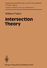 Buchcover Intersection Theory (Ergebnisse der Mathematik und ihrer Grenzgebiete. 3. Folge / A Series of Modern Surveys in Mathemat