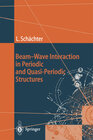 Buchcover Beam-Wave Interaction in Periodic and Quasi-Periodic Structures