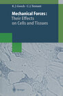 Buchcover Mechanical Forces: Their Effects on Cells and Tissues