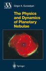 Buchcover The Physics and Dynamics of Planetary Nebulae