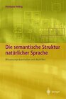 Buchcover Die semantische Struktur natürlicher Sprache: Wissensrepräsentation mit MultiNet