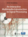 Buchcover An Interactive Multimedia Introduction to Signal Processing