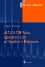 Buchcover MALDI-TOF Mass Spectrometry of Synthetic Polymers