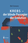 Buchcover Krebs — der blinde Passagier der Evolution