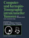 Buchcover Computer- und Kernspin-Tomographie intrakranieller Tumoren aus klinischer Sicht