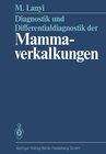 Buchcover Diagnostik und Differentialdiagnostik der Mammaverkalkungen