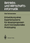 Buchcover Entwicklung eines Expertensystems für Absatzprognosen durch Konzeptionelles Prototyping