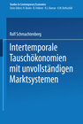 Buchcover Intertemporale Tauschökonomien mit unvollständigen Marktsystemen