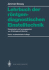 Buchcover Lehrbuch der röntgendiagnostischen Einstelltechnik