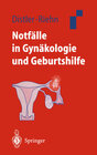 Buchcover Notfälle in Gynäkologie und Geburtshilfe
