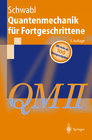 Buchcover Quantenmechanik für Fortgeschrittene (QM II)