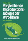 Buchcover Vergleichende Reproduktionsbiologie der Wirbeltiere