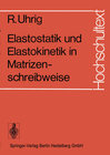 Buchcover Elastostatik und Elastokinetik in Matrizenschreibweise