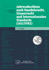 Buchcover Jahresabschluss nach Handelsrecht, Steuerrecht und internationalen Standards (IAS/IFRS)