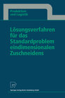 Buchcover Lösungsverfahren für das Standardproblem eindimensionalen Zuschneidens