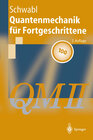 Buchcover Quantenmechanik für Fortgeschrittene (QM II)