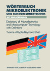 Buchcover Wörterbuch der Mikroelektronik und Mikrorechnertechnik mit Erläuterungen / Dictionary of Microelectronics and Microcompu