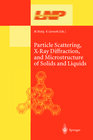 Buchcover Particle Scattering, X-Ray Diffraction, and Microstructure of Solids and Liquids