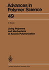 Buchcover Living Polymers and Mechanisms of Anionic Polymerization