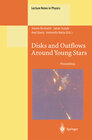 Buchcover Disks and Outflows Around Young Stars