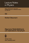Buchcover Allgemeine Relativitätstheorie und relativistische Astrophysik