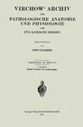 Buchcover Virchows Archiv für Pathologische Anatomie und Physiologie und für Klinische Medizin