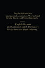 Buchcover English-German and German-English Dictionary for the Iron and Steel Industry