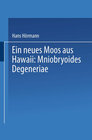 Buchcover Ein neues Moos aus Hawaii: Mniobryoides Degeneriae