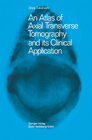 Buchcover An Atlas of Axial Transverse Tomography and its Clinical Application