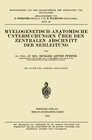 Buchcover Myelogenetisch-Anatomische Untersuchungen über den Zentralen Abschnitt der Sehleitung