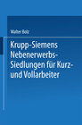 Buchcover Krupp-Siemens Nebenerwerbs-Siedlungen für Kurz- und Vollarbeiter