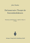 Buchcover Die konservative Therapie der Extremitätenfrakturen