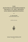 Buchcover Das Autistisch-Undisƶiplinierte Denken in der Mediƶin und Seine Überwindung