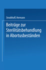 Buchcover Beiträge zur Sterilitätsbehandlung in Abortusbeständen