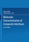 Buchcover Molecular Characterization of Composite Interfaces