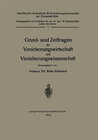 Buchcover Grund- und Zeitfragen der Versicherungswirtschaft und Versicherungswissenschaft