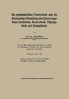 Buchcover Die grundsätzlichen Unterschiede und die bilanzmäßige Behandlung des Erneuerungsfonds, Ersatzfonds, Reservefonds, Tilgun