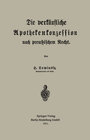 Buchcover Die verkäufliche Apothekenkonzession nach preußischem Recht