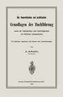 Buchcover Die theoretischen und praktischen Grundlagen der Buchführung sowie die Unklarheiten und Unrichtigkeiten der üblichen Leh