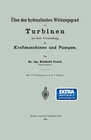 Buchcover Über den hydraulischen Wirkungsgrad von Turbinen bei ihrer Verwendung als Kraftmaschinen und Pumpen