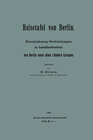 Buchcover Reisetafel von Berlin. Eisenbahnzug-Verbindungen in Landkartenform von Berlin nach allen Ländern Europas