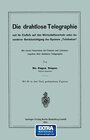 Buchcover Die drahtlose Telegraphie und ihr Einfluss auf den Wirtschaftsverkehr unter besonderer Berücksichtigung des Systems „Tel