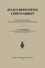 Buchcover Julius Bernsteins Lebensarbeit