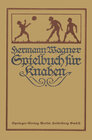 Buchcover Hermann Wagners Illustriertes Spielbuch für Knaben