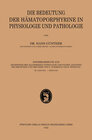 Buchcover Die Bedeutung der Hämatoporphyrine in Physiologie und Pathologie