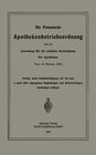 Buchcover Die Preussische Apothekenbetriebsordnung und die Anweisung für die amtliche Besichtigung der Apotheken. Vom 18. Februar 