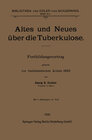 Buchcover Altes und Neues über die Tuberkulose