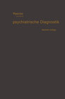 Buchcover Grundriss der psychiatrischen Diagnostik nebst einem Anhang enthaltend die für den Psychiater wichtigsten Gesetzesbestim