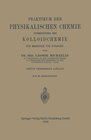 Buchcover Praktikum der Physikalischen Chemie insbesondere der Kolloidchemie für Mediziner und Biologen