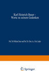 Buchcover Karl Heinrich Bauer, Worte zu Seinem Gedenken